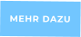 MEHR DAZU